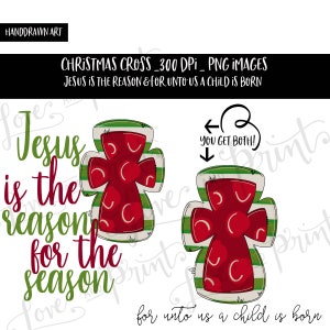 Croix de Noel (fr) Clipart de Noel ( PNG - France Sublimation ( Jésus est la raison de la saison Pour Unto Us, un enfant est né