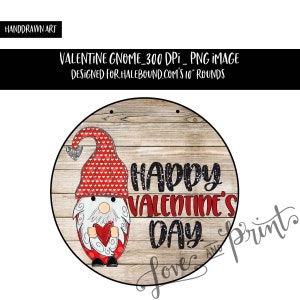 Happy Valentine&#39;s Day | 10&quot; Round Door Hanger Designed for Hale Bound | Sublimation Template | DIGITAL ONLY | PNG | Sublimation | Gnome