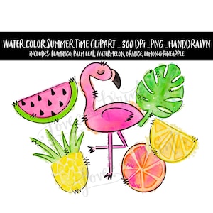Watercolor Summer Time Clipart, Flamingo Clipart, Watermelon Clipart, Pineapple Clipart, Tropical Clipart, Tropical Watercolor, Lemon