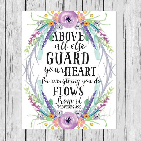 Items similar to Above All Else Guard Your Heart For Everything You Do