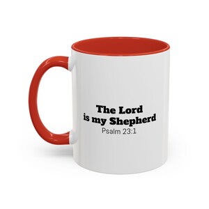 Mug, The Lord is my Shepherd, Christian Gift, Inspirational Coffee Cup, Religious Tea Mug, Psalm 23 Verse Drinkware