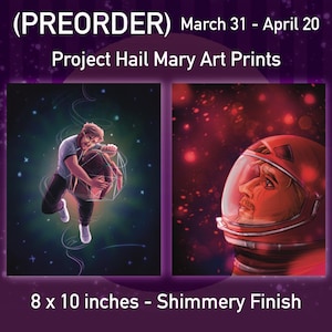 PREORDINA - Stampe artistiche Project Hail Mary 8x10