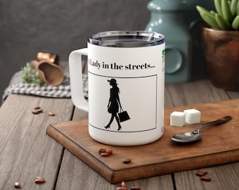 Funny Insulated Coffee Mug, 10oz - A Lady In The Streets and A Freak In The Sheets, IT promo merch humor