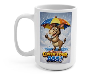 Always Cover Your Ass Sarcastic Humor Mug, Gift for Coworkers, Employees & Office 15 oz Coffee Mug