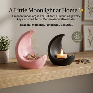 Crescent Moon STL – LED Candle and Jewelry Holder | Celestial Nightstand Organizer | Tea Light Holder Moon Decor , Tray | Digital Download