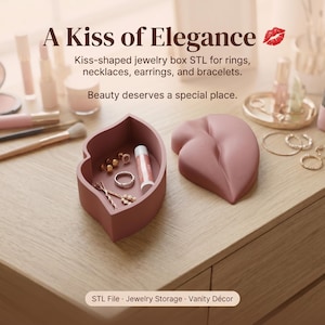 May include: A matte mauve, lip-shaped jewelry box with a removable lid. The open container holds small items like rings, earrings, and a lip balm. Text on the image reads: A Kiss of Elegance, Kiss-shaped jewelry box STL, Beauty deserves a special place.