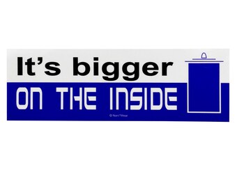 Who Bigger on the Inside Doctor Bumper Sticker Decal