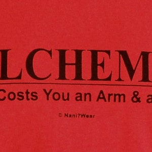 Alchemist Anime Demotivator T-Shirt Alchemy: Only Costs and Arm & a Leg FREE SHIPPING image 3