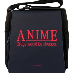 Anime Medium Messenger Bag: Drugs Would Be Cheaper FREE SHIPPING image 1