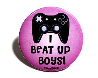 Geek Gamer Girl 2-Inch Button: I Beat Up Boys