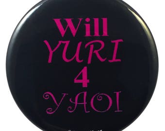 Yaoi Anime 2.25 inch Button Will Yuri 4 Yaoi