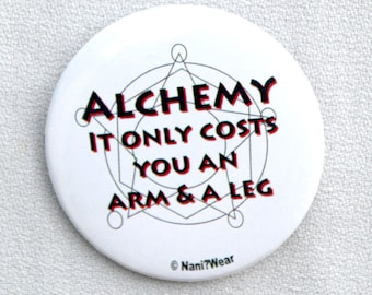 Alchemist 2.25 Anime Inch Button (Alchemy, Costs you an Arm and a Leg)