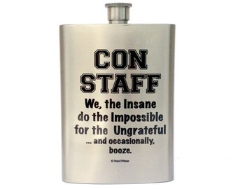 Anime Flask 8oz: Con Staff We the Insane FREE SHIPPING