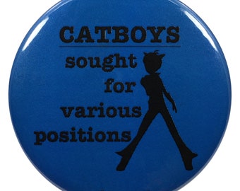 Catboys Sought for Various Positions - Anime 2.25 Inch Button