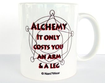 Alchemist Mug Alchemy Only Costs You an Arm and a Leg FREE SHIPPING
