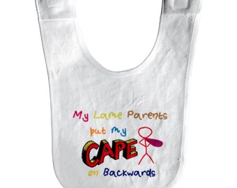 Superhero Comic Book Baby Bib: My Lame Parents Put My Cape on Backwards