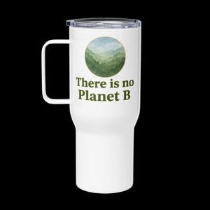 Vaso &quot;No hay Planeta B&quot; / Taza de viaje de acero inoxidable de 740 ml con asa / Taza ecológica activista / Regalo contra el cambio climático