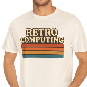 Retro Computing Comfort Colors T-Shirt, Vintage Computing Tee, Tech Lover Shirt, Gift for Geek, Nerdy Gift, IT Gift, 1980s Tee, 1970s Tee