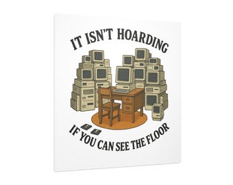 It Isn't Hoarding If You Can See the Floor Foam Board, Celebrate Your Retro and Vintage Computing Collection!