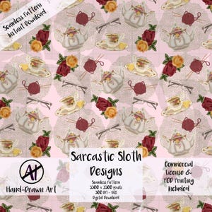 May include: Seamless pattern design featuring teapots, teacups, roses, yarn, and eyeglasses on a pink background. The design includes the text "Sarcastic Sloth Designs" and "Hand-Drawn Art". Commercial license and POD printing included.