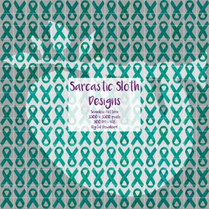 May include: Seamless pattern design featuring teal awareness ribbons on a gray grid background. The design includes the text "Sarcastic Sloth Designs" and details about the digital download.