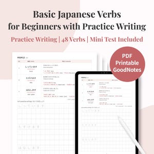 May include: A digital study guide for learning basic Japanese verbs. The image shows a tablet and printed worksheets with Japanese vocabulary and practice writing sections. The text includes "Basic Japanese Verbs for Beginners" and "Practice Writing | 48 Verbs".