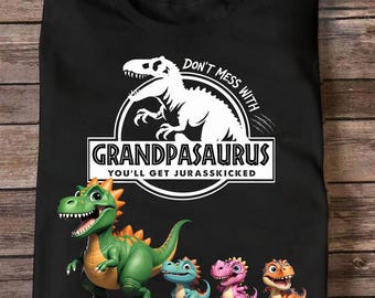 Leg dich nicht mit Grandpasaurus Dinosauriern an - personalisiertes Shirt - Vatertagsgeschenk für Opa, Papa, lustiges Papa Geschenk mit den Namen der Enkelkinder