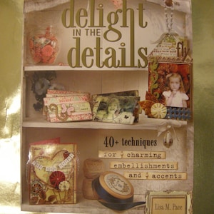 Delight in Details Book by Lisa M. Pace imagem 1