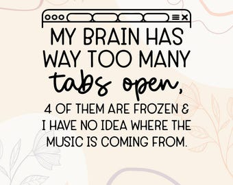 My brain has way too many tabs open SVG, PNG, DXF | Digital Files
