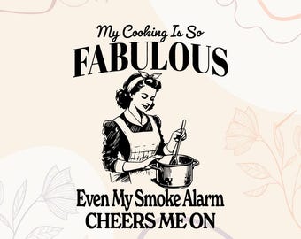 Frase divertida de chef en formato SVG / Diseño de alarma de humo con brindis (descarga digital)
