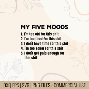 Puede incluir: Diseño digital con el texto "MY FIVE MOODS" y cinco frases en negro sobre fondo beige. El diseño incluye elementos florales y trazos abstractos. La parte inferior de la imagen enumera los tipos de archivos disponibles.