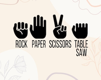 Rock Paper Scissors Table Saw SVG | Funny Carpenter Design (Digital Download)