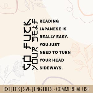 Reading Japanese Is Really Easy You Just Need To Turn Your Head Sideways T-Shirt Design |  Study Humor Quote | Japanese Is Easy Tee Design