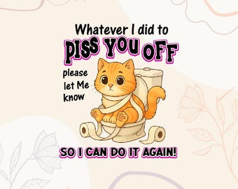Sarcastic Cat PNG | Funny Attitude Quote (Digital Download)