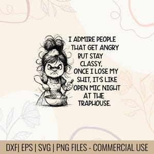 Ammiro le persone che si arrabbiano ma mantengono la classe. Quando perdo la testa è come una serata open mic al Traphouse. Maglietta con citazione divertente sulla rabbia.