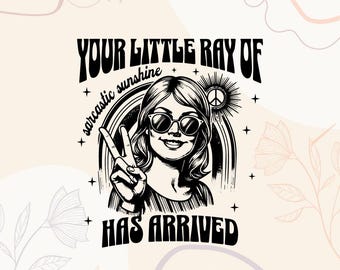 Sarcastic Sunshine T-Shirt Design (svg, png, eps, dxf) (Digital Download)