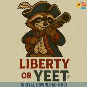 Liberty or Yeet Raccoon 4th of July PNG (Digital Download)