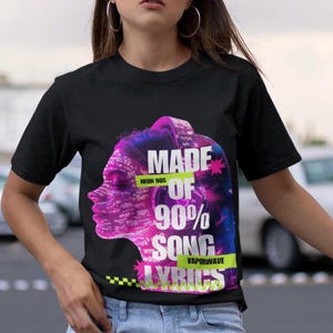 Made of 90% Song Lyrics T-Shirt, Funny Music Lover Tee for Women, Sarcastic Graphic Shirt, 90s Music Gift, Indie Girl Aesthetic Top