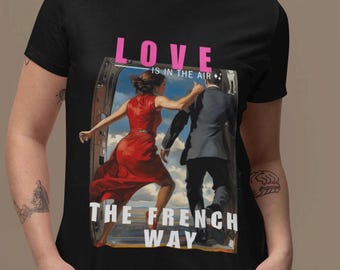 フランス流「愛は空気中」、ユーモラスな政治風刺Tシャツ、愛万歳！マクロン大統領の政治ユーモアTシャツ、フランスのロマンスの失敗