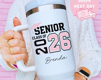 Senior 2026 Personalized Tumbler, Graduation Year Cup, Class of 2026 Gift, High School Senior, College Graduation, Custom Name Senior Cup