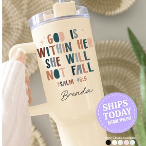 Faith Tumbler, God Is Within Her, Psalm 46:5 Cup, Christian Gift, Inspirational Cup, Personalized Christian Tumbler, Religious Gift image 10