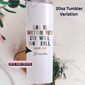 Faith Tumbler, God Is Within Her, Psalm 46:5 Cup, Christian Gift, Inspirational Cup, Personalized Christian Tumbler, Religious Gift image 8
