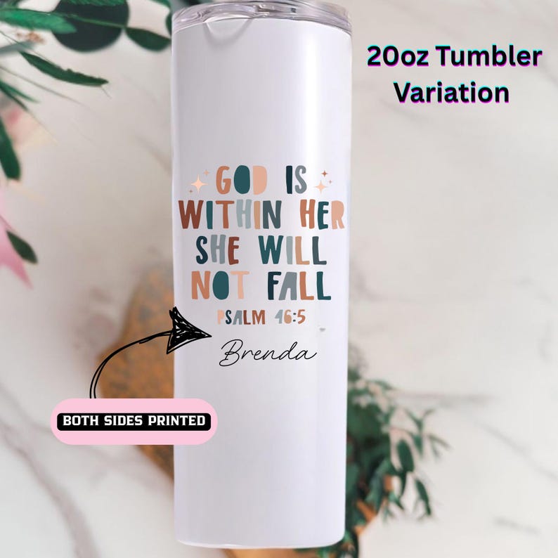 Faith Tumbler, God Is Within Her, Psalm 46:5 Cup, Christian Gift, Inspirational Cup, Personalized Christian Tumbler, Religious Gift image 8