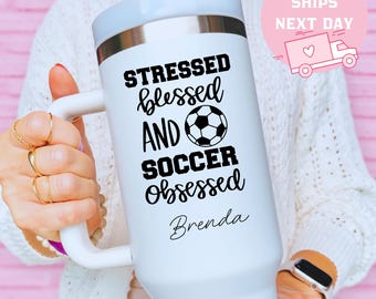 Soccer Mom Tumbler, Stressed Blessed Soccer Obsessed Cup, Personalized Soccer Player Gift, Soccer Coach Appreciation Cup