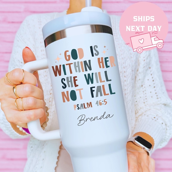 Faith Tumbler, God Is Within Her, Psalm 46:5 Cup, Christian Gift, Inspirational Cup, Personalized Christian Tumbler, Religious Gift