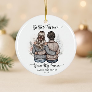 Custom Best Friends Ornament 2025-Personalized BFF Gift, You’re My Person, Besties Christmas Ornament, Faceless Friends Illustration for Her