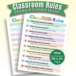 May include: Two printable classroom rules posters. The main poster has a green banner with the text "Classroom Rules" and a list of ten rules in colorful text boxes. The second poster is a partial view of the same design. The posters are labeled "Editable & Printable Version."