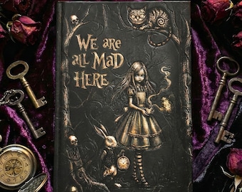Gothic Alice Hardcover Journal – Dark Academia Wonderland Notebook, Whimsigoth Grimoire, Antique Leather Inspired