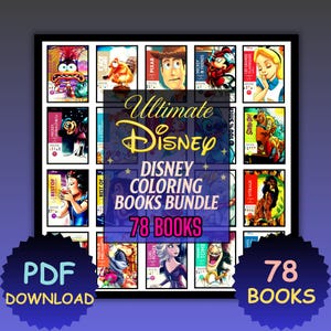 Peut inclure: Un ensemble de 78 livres de coloriage Disney, mettant en vedette divers personnages de films Disney. L'image présente une variété de couvertures de livres avec des illustrations vibrantes et le texte "Ultimate Disney Coloring Books Bundle". Téléchargement PDF disponible.