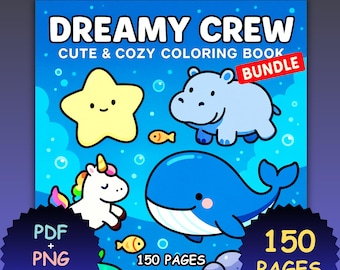 Kawaii Coloring Book: 150 Dreamy Crew Pages (PDF + PNG Digital Download